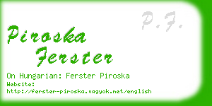 piroska ferster business card